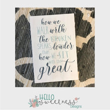 how we walk with the broken sign - Hello Sweetness Designs
