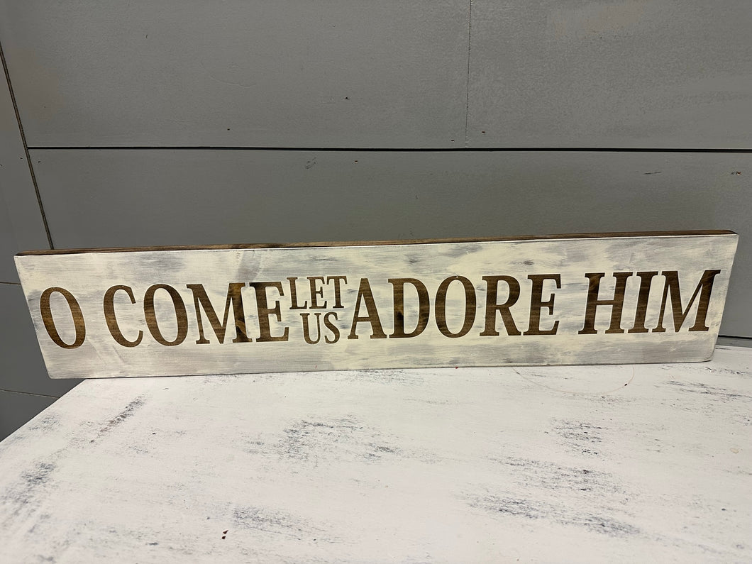 O Come let us adore...