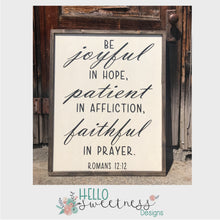 be joyful romans 12:12 sign - Hello Sweetness Designs