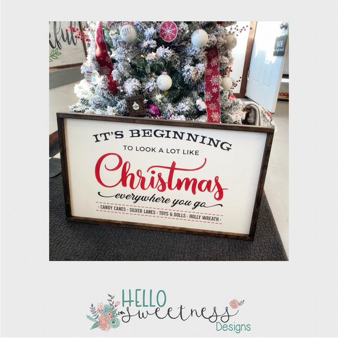 “It’s beginning to look a lot like Christmas” sign