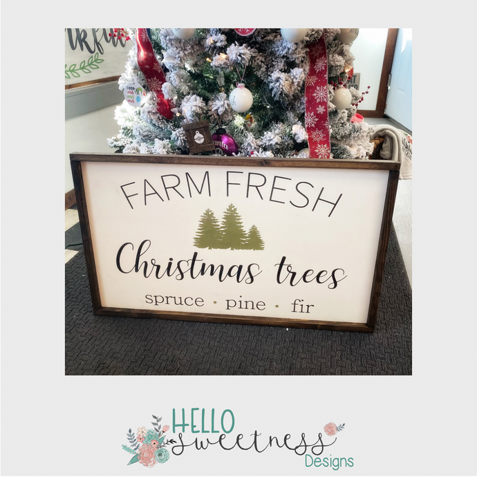 “Farm Fresh Christmas trees” sign
