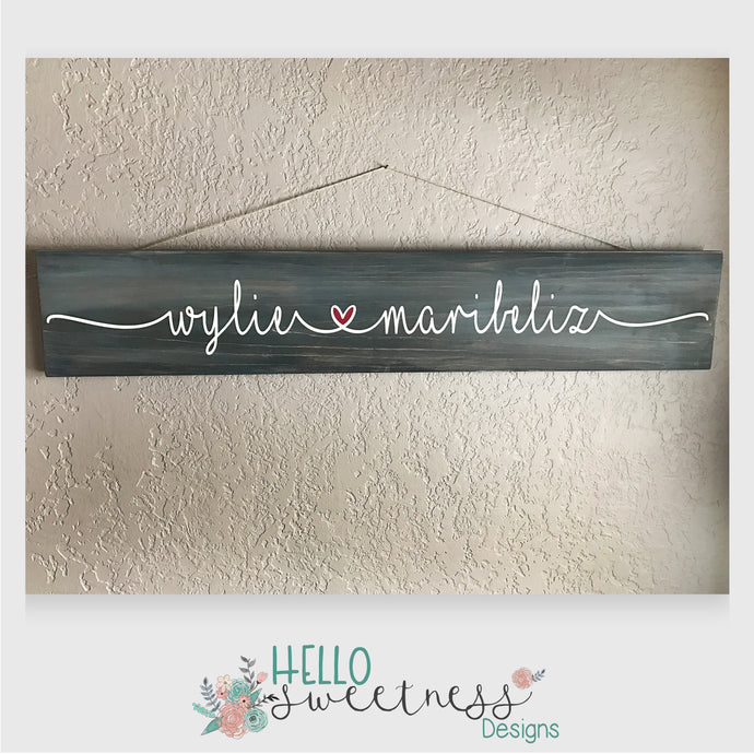 Couples Names Sign - Hello Sweetness Designs